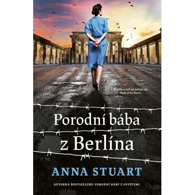 Porodní bába z Berlína - Anna Stuart