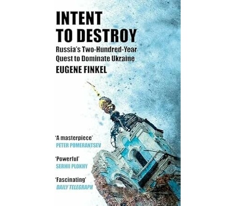 Intent to Destroy - Eugene Finkel