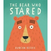 Bear Who Stared - Beedie Duncan