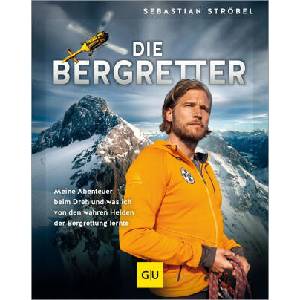 Die Bergretter | Sebastian Ströbel (ISBN: 9783833894756)
