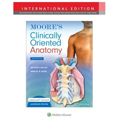 Moores Clinically Oriented Anatomy Dalley II Arthur F. PhD FAAA
