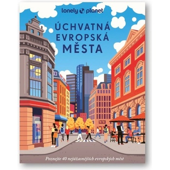 Úchvatná evropská města - Svojtka&Co.