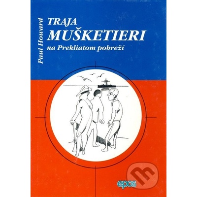 Traja mušketieri na Prekliatom pobreží - Paul Howard