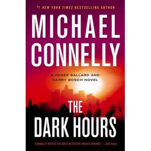 The Dark Hours | Michael Connelly (ISBN: 9781538708477)