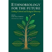 Ethnobiology for the Future