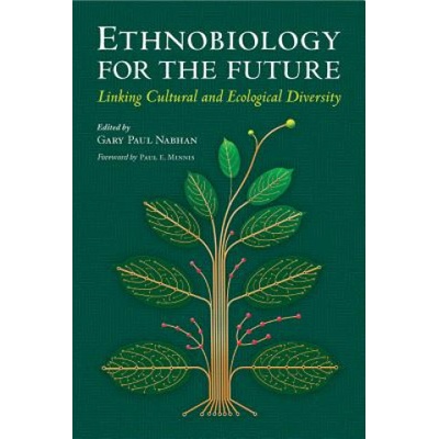 Ethnobiology for the Future