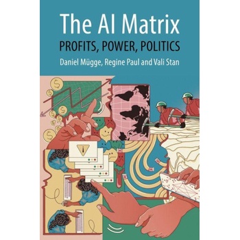 AI Matrix | Daniel Mugge, Regine Paul, Vali Stan