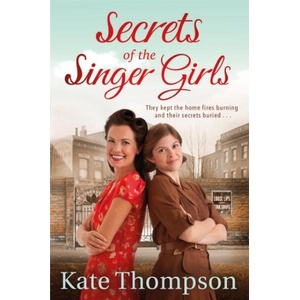 Secrets of the Singer Girls (ISBN: 9781447280866)