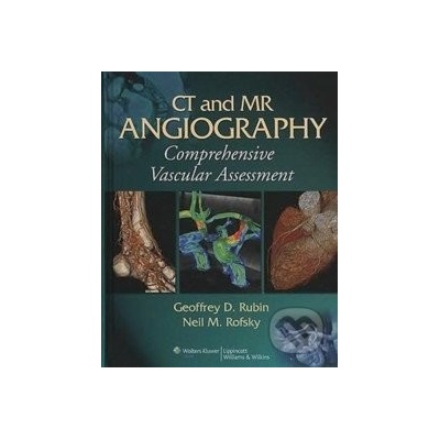 CT and MR Angiography - Geoffrey Rubin