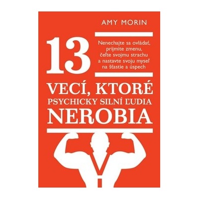13 vecí, ktoré psychicky silní ľudia nerobia