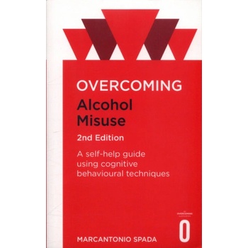 Overcoming Alcohol Misuse, 2nd Edition | Marcantonio Spada