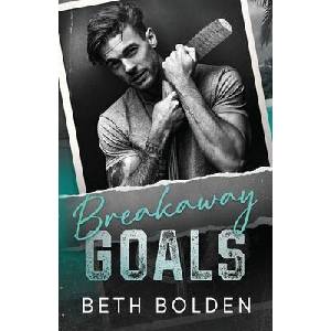 Breakaway Goals | Beth Bolden (ISBN: 9781964691480)