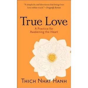True Love | Thich Nhat Hanh (2006)