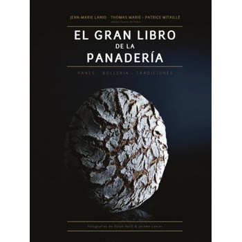 EL GRAN LIBRO DE LA PANADERíA | PATRICE MITAILLE