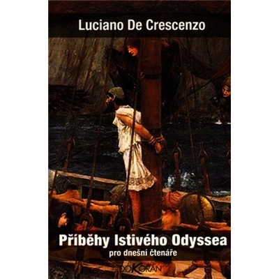 Příběhy lstivého Odyssea - Luciano De Crescenzo