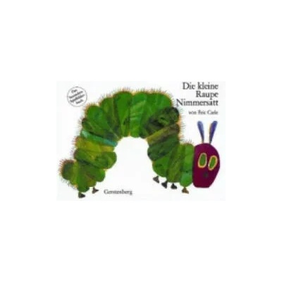 Die kleine Raupe Nimmersatt