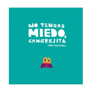 No tengas miedo, Cangrejita (2021)