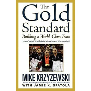 The Gold Standard Building a World-Class Team | Mike Krzyzewski (ISBN: 9780446544061)