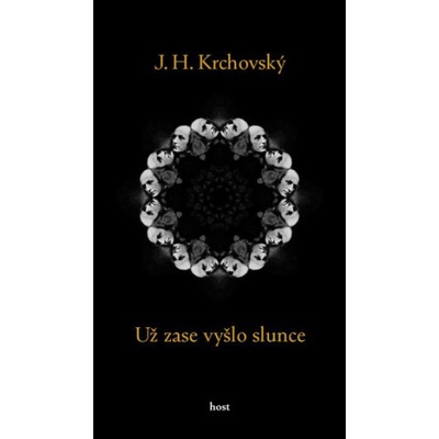 Už zase vyšlo slunce