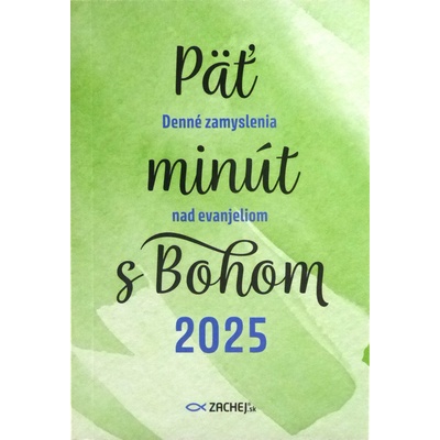 Päť minút s Bohom Denné zamyslenia nad evanjeliom 2025