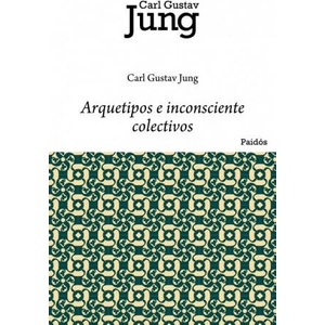 Arquetipos e inconsciente colectivo | C. G. Jung, Richard Wilhelm, Miguel Murmis (2009)