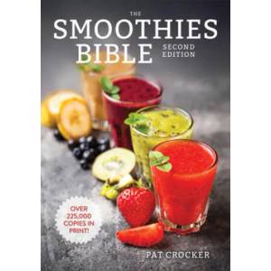 Smoothies Bible | Pat Crocker (ISBN: 9780778802419)