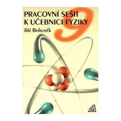 Pracovní sešit k učebnici fyziky 9