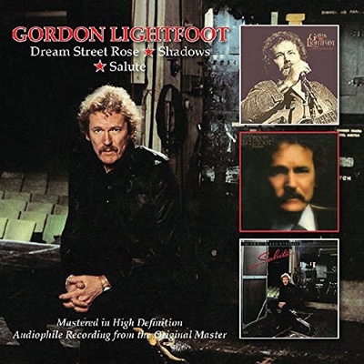 Gordon Lightfoot - DREAM STREET ROSE/SHADOWS/SALUTE CD