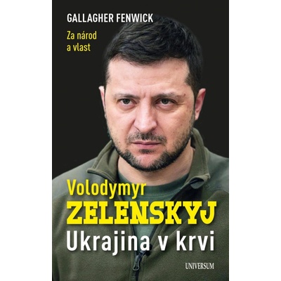 Volodymyr Zelenskyj – Ukrajina v krvi - Fenwick Gallagher