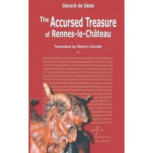 The Accursed Treasure of Rennes-le-Chateau | Gerard De Sede, Henry Lincoln (ISBN: 9791091506106)