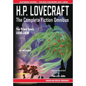 H. P. Lovecraft - The Complete Fiction Omnibus Collection - Second Edition | H P Lovecraft, Finn J D John (ISBN: 9781635913217)