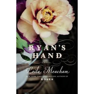 Ryan's Hand | Leila Meacham (2016)