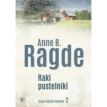 RAKI PUSTELNIKI SAGA RODZINY NESHOV TOM 2 - Anne B. Ragde