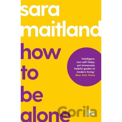 How to Be Alone - Sara Maitland