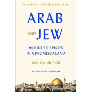 Arab and Jew | David K. Shipler (2015)