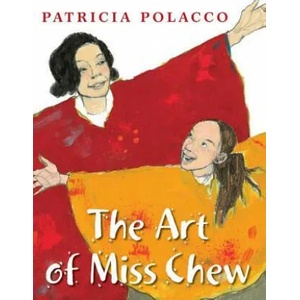 The Art of Miss Chew | Patricia Polacco (ISBN: 9780399257032)