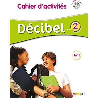 Décibel 2 A2.1 Pracovní sešit