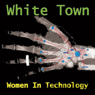 White Town - Women In Technology LP