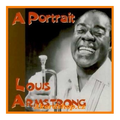 Louis Armstrong - A Portrait