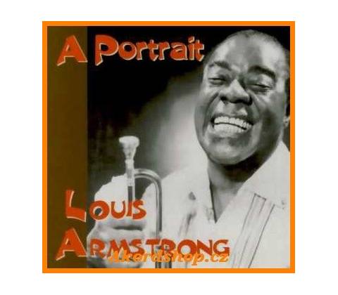 Louis Armstrong - A Portrait