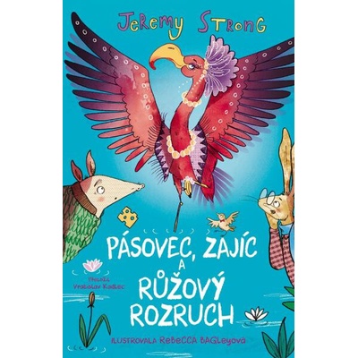 Pásovec, Zajíc a růžový rozruch – Jeremy Strong
