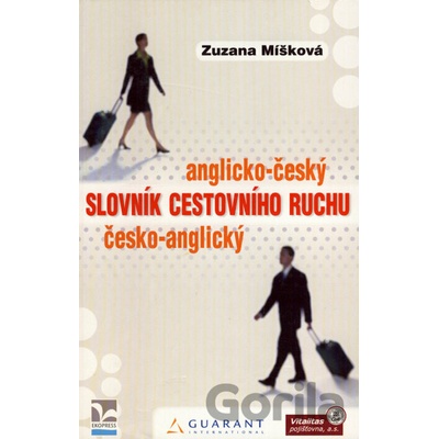 Anglicko český a česko anglický slovník cestovního ruchu Zuzana Míšková