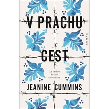 V prachu cest - Jeanine Cummins