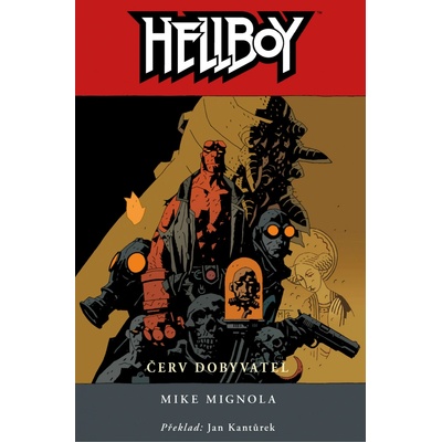 Hellboy 5 - Červ dobyvatel - 2.vydání - Mignola Mike