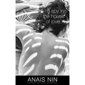 Ohio University Press Spy in the House of Love | Anais Nin