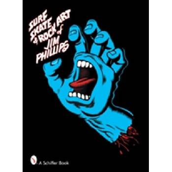 Surf, Skate & Rock Art of Jim Phillip - J. Phillips
