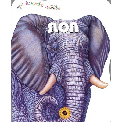 Moji kamarádi zvířátka - Slon - Delgado Consuelo