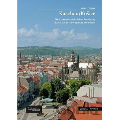 Kosice / Kaschau - Franke, Arne