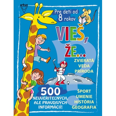 Vieš, že...
