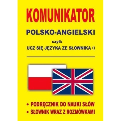 Komunikator polsko-angielski czyli ucz się języka ze słownika